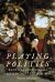 Playing Politics : Restoration Drama and Innovation, 1670-71