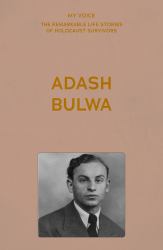 My Voice: Adash Bulwa : My Story