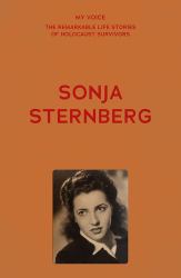 My Voice: Sonja Sternberg : Here Is My Story