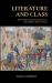 Literature and Class : From the Peasants' Revolt to the French Revolution