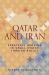 Qatar and Iran : Strategic Hedging in Small States Foreign Policy