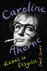 Caroline Aherne : Rebel in Disguise