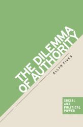 The Dilemma of Authority