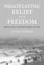 Negotiating Relief and Freedom : Responses to Disaster in the British Caribbean, 1812-1907