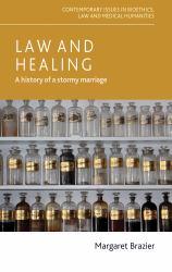 Law and Healing : A History of a Stormy Marriage
