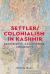 Settler/colonialism in Kashmir : Sovereignty, Catastrophe, Indigeneity