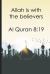Allah Is with the Believers Al Quran 819 : Bismillah Muslim Quran Quotes 6x9' Journal / Notebook 100 Page Lined Paper