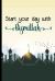 Start Your Day with Bismillah : Bismillah Muslim Quran Quotes 6x9' Journal / Notebook 100 Page Lined Paper