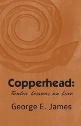 Copperhead: Tantric Lessons on Love