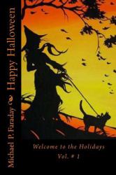 Happy Halloween : Welcome to the Holidays