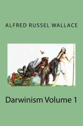 Darwinism Volume 1