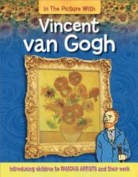 In the Picture with Vincent Van Gogh