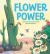 Plant Life: Flower Power : The Story of How Plants Are Pollinated Plant Life: Flower Power : The Story of How Plants Are Pollinated