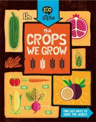 Eco STEAM : The Crops We Grow
