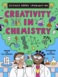 Science Needs Imagination: Creativity in Chemistry