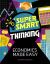 Super Smart Thinking: Economics Made Easy
