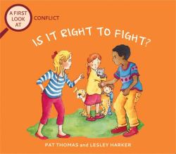 Conflict: Is It Right to Fight?