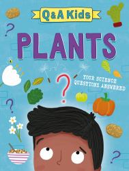 Q and a Kids: Plants