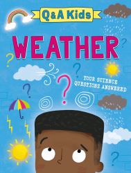 Q and a Kids: Weather