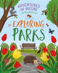 Adventures in Nature - Exploring a Park