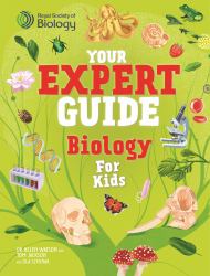 Your Expert Guide : Biology for Young Scientists