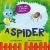 Tell Me a Story about: a Spider Tell Me a Story about: a Spider
