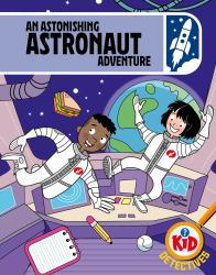 Kid Detectives: an Astonishing Astronaut Adventure