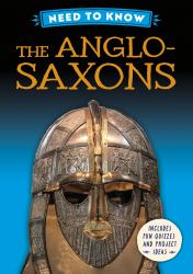 Need to Know: the Anglo-Saxons
