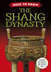 Need to Know: Shang Dynasty