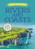 Need to Know: Rivers and Coasts Need to Know: Rivers and Coasts