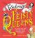 Fabulously Feisty Queens : 15 of the Brightest and Boldest Women Who Have Ruled the World