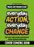 Everyday Action, Everyday Change : A Children's Guide to Understanding and Stopping Prejudice and Racism