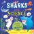 Sharks Love Science : Science Is Fun with Sea Creatures!