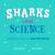 Sharks Love Science : Science Is Fun with Sea Creatures!