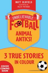 Unbelievable Football Short Colour Stories: Animal Antics!