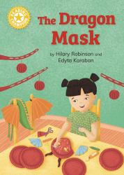 The Dragon Mask : Independent Reading Yellow 3