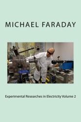 Experimental Researches in Electricity Volume 2