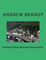 Ecological Raw Materials Importation