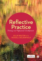 Reflective Practice : Writing and Professional Development