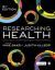 Researching Health : Qualitative, Quantitative and Mixed Methods