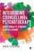 Integrating Counselling and Psychotherapy : Directionality, Synergy and Social Change
