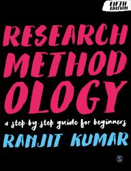 Research Methodology : A Step-By-Step Guide for Beginners