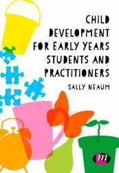 Child Development for Early Years Students and Practitioners
