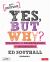 Yes, but Why? Teaching for Understanding in Mathematics Yes, but Why? Teaching for Understanding in Mathematics