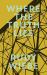 Where the Truth Lies : Selected Essays