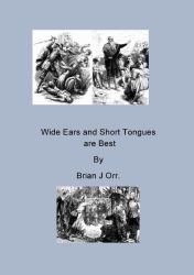 Wide Ears and Short Tongues Are Best