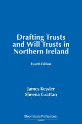 Drafting Trusts and Will Trusts in Northern Ireland