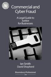 Commercial and Cyber Fraud: a Legal Guide to Justice for Businesses