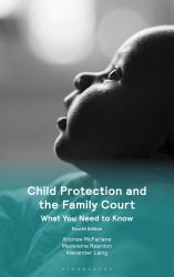 Child Protection and the Family Court : What You Need to Know