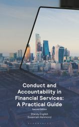 Conduct and Accountability in Financial Services : A Practical Guide